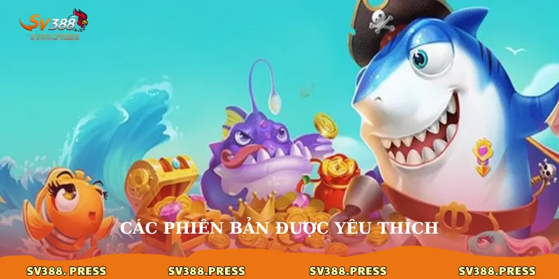 Các phiên bản được yêu thích